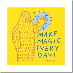 Make Magic Every Day Posters and Art